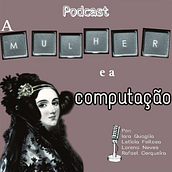 Podcast: A mulher e a computação . Content Marketing, Social Media, Digital Marketing, Mobile Marketing, Stor, telling, and Social Media Design project by Letícia de Sousa Carvalho Feitosa - 01.17.2025