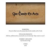Edición, ambientación y mezcla de un cortometraje: “Que conste en acta”.. Sound Design, Music Production, Audio, Audiovisual Post-production, and Multimedia project by Luis Fan de la Vega - 02.01.2025