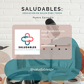 Saludables: Educación en Salud para Todos. Communication, Digital Marketing, Podcasting, and Audio project by Danay Pérez Pérez - 02.06.2025