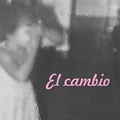 El cambio. Creative Writing, Non-Fiction Writing, and Writing project by 2.elephas - 02.20.2025