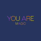 You are magic. Un progetto di Animazione, Motion graphics, Tipografia e Tipografia cinetica di substrata360 - 21.02.2025