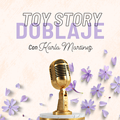 Explorando el Arte del Doblaje con Toy Story. Podcasting, e Áudio projeto de Karla Kottmann - 17.03.2025