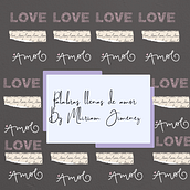 Palabras llenas de amor By Miriam Jiménez. Un progetto di Marketing e Social media di Miriam Jiménez - 26.03.2025