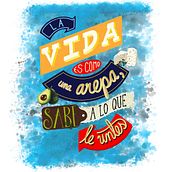 La vida es como una arepa, sabe a lo que le untes - Lettering. Lettering, Digital Lettering, and 3D Lettering project by Yely Pernía - 03.27.2025