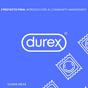 Proyecto final: Durex Perú. Un proyecto de Redes Sociales, Marketing Digital, Marketing de contenidos, Marketing para Facebook y Marketing para Instagram de Eliana Meza Acuña - 01.04.2025