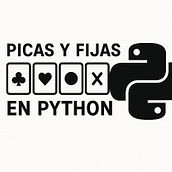 JUEGO PICAS Y FIJAS EN PYTHON. Un progetto di Web development e Programmazione di Carlos Pérez - 09.04.2025