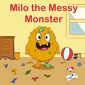 Milo the Messy Monster . Projekt z dziedziny Ilustracja c, frowa,  R, sunek, Projektowanie graficzne, Projektowanie postaci, Narracja, Stor, telling, Kreat, wność, R, sunek c, frow, Doradztwo kreat i wne użytkownika csaborah - 21.04.2025