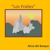 "Los Frailes". Un progetto di Scrittura creativa, Creatività, Narrativa, Stor, telling e Scrittura di Alicia Bengtsson - 24.04.2025