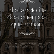 El silencio de dos cuerpos que aman . Narrative, Stor, telling, and Writing project by desire olivera - 07.08.2025
