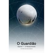 O Guardião, O Renascimento. Creativit, Writing, Narrative, Stor, telling, Creative Writing, Fiction Writing, and Video Games project by João Fini - 07.09.2025