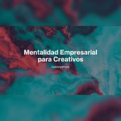 Mentalidad Empresarial para Creativos - Proyecto Final. Creative Consulting, Design Management, Marketing, and Business project by Gabriela Soto - 07.24.2025