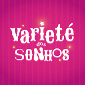 VARIETÉ DOS SONHOS. Br, ing e Identidade, e Tipografia projeto de Clara Pessoa - 29.07.2025