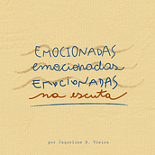 Emocionadas da Escuta podcast. Un proyecto de Audio, Comunicación, Cine, vídeo, televisión, Escritura de no ficción y Podcasting de jaqueriffel - 28.08.2025