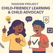Child-Friendly Learning and Child Advocacy: A Participatory Project for Empowerment Ein Projekt aus dem Bereich Kreative Beratung und Designverwaltung von tjtaye - 13.12.2025