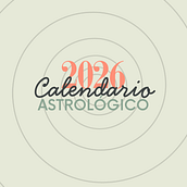 Calendario Astrológico 2026. Web Development project by laura_corres - 12.15.2025