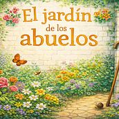 El Jardín de los Abuelos. Escrita, Criatividade para crianças, Ilustração infantil, Narrativa, Stor, telling, Escrita de ficção, Escrita criativa				, e Literatura infantil projeto de Gabriel Martinez Cisneros - 16.01.2026