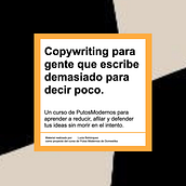 Copywriting para gente que escribe demasiado para decir poco. Un projet de Publicité, Copywriting, Storytelling , et Communication de Lucía Bohórquez - 16.06.2026