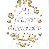Mi primer diccionario. Ilustração tradicional, Escrita, Desenho a lápis, Storytelling, Ilustração infantil, Ilustração com tinta, Narrativa, Escrita de não ficção, e Álbum ilustrado projeto de Rafael Prieto Quirós - 29.08.2026