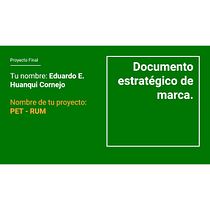 Mi Proyecto del curso: Introducción a la estrategia de marca