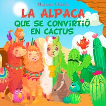 La alpaca que se convirtió en cactus (versión ampliada)