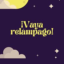 ¡Vaya relámpago!