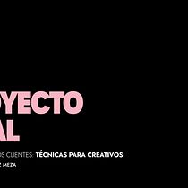 Mi proyecto del curso: Relación con los clientes: técnicas para creativos