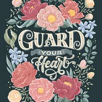 Guard Your Heart floral lettering piece