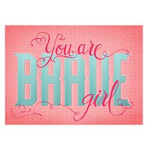 You are brave, girl. Design, Graphic Design, Traditional illustration, T, and pograph project by IDOIA IRIBERTEGUI - 06.16.2015