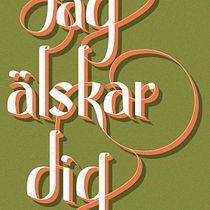 Jag älskar dig. Calligraph, Design, Graphic Design, T, and pograph project by Augusto Zerpa - 08.30.2015