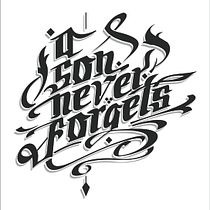 A Son Never Forgets  - Mi Proyecto del curso: Caligrafía y lettering para manos inquietas Ein Projekt aus dem Bereich Grafikdesign von Tupac Lucero - 04.06.2016
