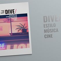 DIVE/ Magazine. Editorial Design project by Victor Cedillo - 06.04.2017