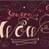 You are wow (Royal). Un projet de Design , Design graphique , et Lettering de Norma Ferreira - 08.01.2018