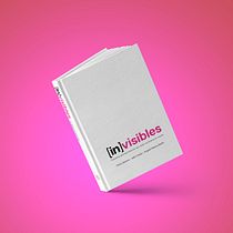 [in]visibles, el libro de las pequeñas grandes historias que están cambiando el mundo.. Un proyecto de Diseño editorial de Charo Moreno Pardo - 24.11.2017