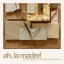 ah, la madre!. Een project van  Br e ing en identiteit van ricoaguilera - 23.02.2019
