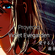 Proyecto Final: Violet Evegarden - Montaje. Film, Video, TV, and Graphic Design project by Daniel Agustin Araujo - 05.30.2019