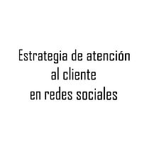 Mi Proyecto del curso: Estrategias de atención al cliente en redes sociales. Digital Marketing project by Karlita Ortiz - 07.16.2019