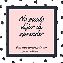 Mi proyecto de copywritting, no puedo dejar de Aprender. Cop, and writing project by Esther - 12.30.2019