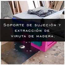 Soporte de sujeción y extracción de viruta de madera.. Een project van Houtbewerking y  3D-ontwerp van Fred Salmoran - 29.03.2020