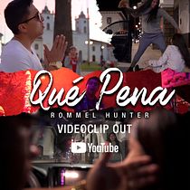 Qué Pena - Rommel Hunter. Video Editing, Script, and YouTube Marketing project by Rommel Hunter - 02.05.2020