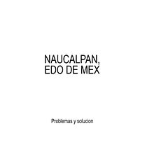 Naucalpan, Edo Mex. Problemas y solucion. Un progetto di Creatività di whiteflag9 - 01.03.2020