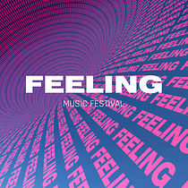 FEELING Music Festival - Short Teaser. Animation, and 3D Animation project by Thomas Girometti - 03.26.2020