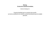 Mi Proyecto del curso: Naming: el arte de la creación de nombres. Un projet de Naming de Katherine Rodríguez Guerrero - 01.04.2020