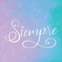 Siempre lettering. Calligraph, and Digital Illustration project by Paola López - 03.30.2020