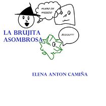  la brujita asombrosa. proyecto final. Writing project by Elena Anton camiña - 04.13.2020