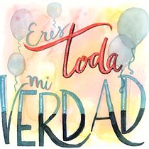 Mi Proyecto del curso: ERES TODA MI VERDAD en caligrafía. Un progetto di Calligrafia, Graphic design e Illustrazione tradizionale di ESTHER MARRERO MARTIN - 06.04.2020
