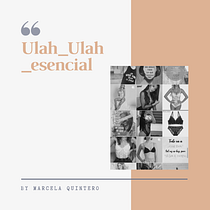 Mi Proyecto del curso: ULAH_ULAH_ESENCIAL. Digital Marketing project by Marcela Quintero - 04.07.2020