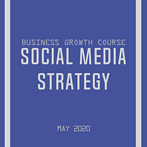 Social Media Strategy for Business Growth course for MAY 2020. Education project by Khulood Aljanahi - 04.22.2020