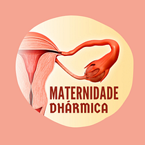 Maternidade Dhármica - Integridade fluídica para transformação.. Content Marketing project by leslymonrat - 04.23.2020
