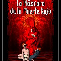La Máscara de la Muerte Roja. Projekt z dziedziny  Projektowanie plakatów i Projektowanie graficzne użytkownika Byron Flores - 03.05.2020