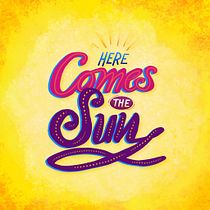 Here Comes The Sun. Un projet de Lettering , et Lettering numérique de Pablo Carballo - 19.05.2020
